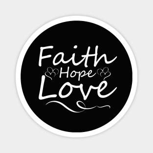 Faith Hope Love Magnet